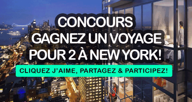 Voyage pour 2 personnes à New-York (Valeur de 3000$)