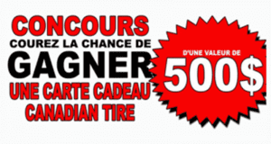 4 chèques cadeaux Canadian Tire de 500$ chacun