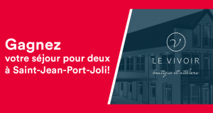 Gagnez un Séjour pour deux à Saint-Jean-Port-Joli