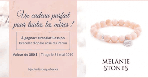 Gagnez un bracelet Mélanie Stones (Valeur de 350$)