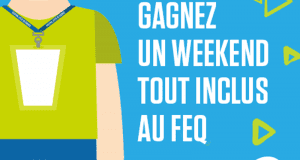 Gagnez Un week-end tout inclus en famille au FEQ