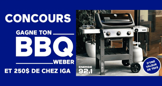 Un BBQ de 750 $ + Carte-cadeau IGA de 250 $