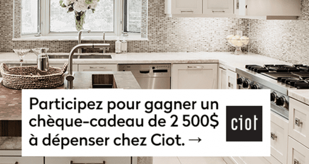 Un Chèque-cadeau Ciot d'une valeur de 2 500 $