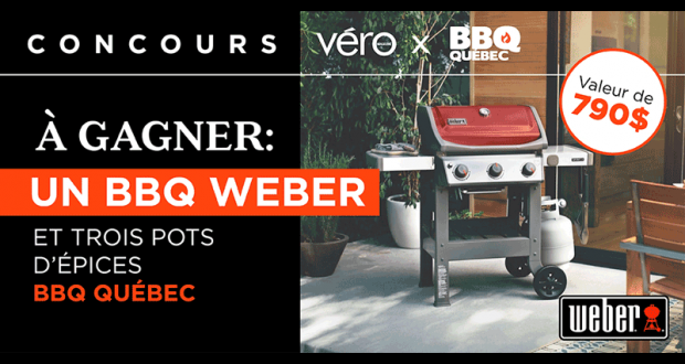 Un nouveau BBQ Weber et les épices BBQ Québec