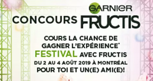Une expérience festival avec Fructis (Valeur de 2 400 $)