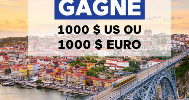 1000$ US ou 1000 EUROS pour tes vacances