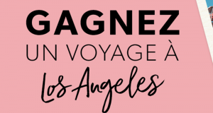 Gagnez un Voyage pour 4 personnes à Los Angeles
