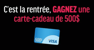 Une carte cadeau Visa de 500$
