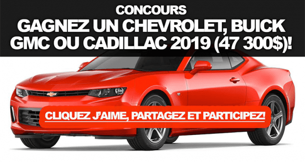 Gagnez un Véhicule au choix Chevrolet - Buick - GMC ou Cadillac