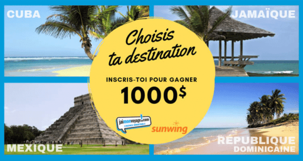 Gagnez un crédit voyage de 1000$ avec Vacances Sunwing