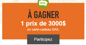 Un carte-cadeau des magasins Sail de 3000$