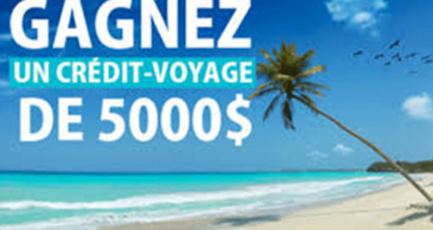 Gagnez un Chèque voyage de 5 000$