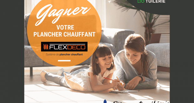 Un plancher chauffant complet + 100$ à La Tuilerie