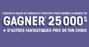 Gagnez 25 000 $ CAN en argent remis sous forme de chèque