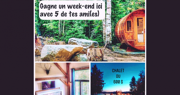 Un week-end pour 6 personnes à ce chalet ou 600 $ Cash