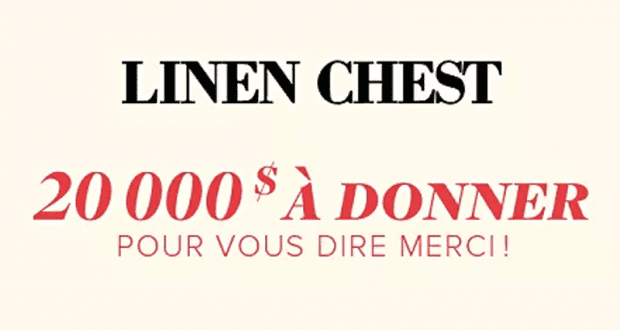 200 cartes-cadeaux Linen Chest de 100 $ chacune