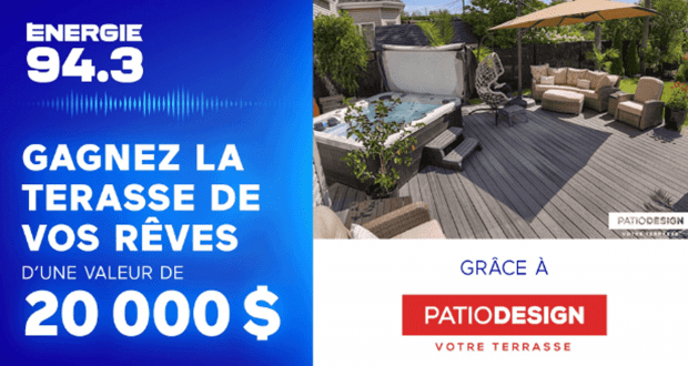 Gagnez la terrasse de vos rêves (Valeur de 20 000 $)