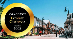 Concours Explorez Charlevoix (Valeur de 400$)
