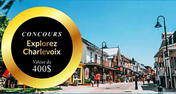 Concours Explorez Charlevoix (Valeur de 400$)