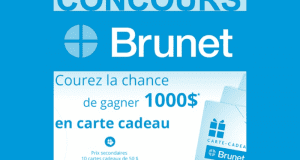 Gagnez 1 des 15 Cartes-cadeaux Brunet de 1000$