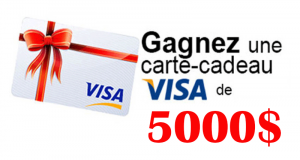 Gagnez une carte-cadeau Visa de 5000 $