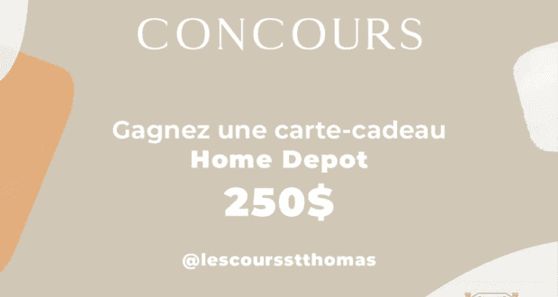 Une carte cadeau de 250$ chez The Home Depot