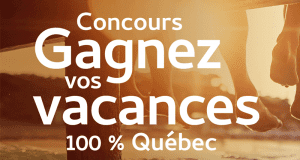 5 Forfaits Vacances pour 2 personnes 100 % Québec