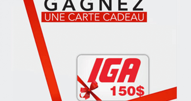 Une carte-cadeau d'une valeur de 150$ chez IGA