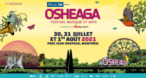Une expérience weekend VIP pour OSHEAGA 2021