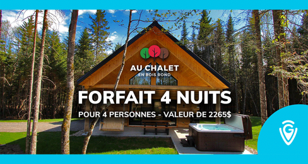 Gagnez un séjour de 4 nuits Au Chalet en Bois Rond