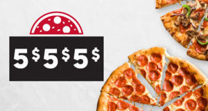 Rabais de 5$ 5$ 5$ chez Pizza Hut