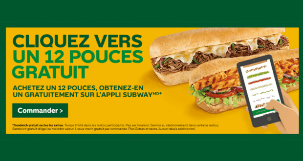 Subway Achetez un 12 pouces et obtenez-en un GRATUITEMENT