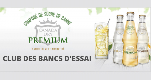 Testez les boissons gazeuses Canada Dry Premium
