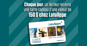 Gagnez 1 des 24 certificats-cadeaux Latulippe de 150 $