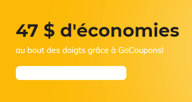 47 $ d'économies au bout des doigts grâce à GoCoupons