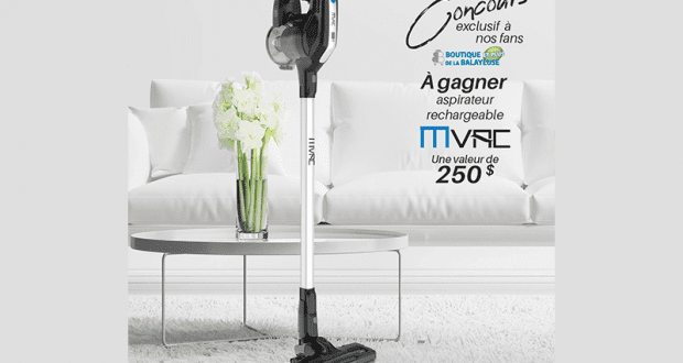 Gagnez un aspirateur rechargeable de la marque Mvac