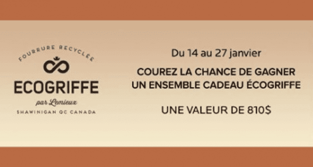 Un ensemble cadeau Écogriffe d’une valeur de 810$