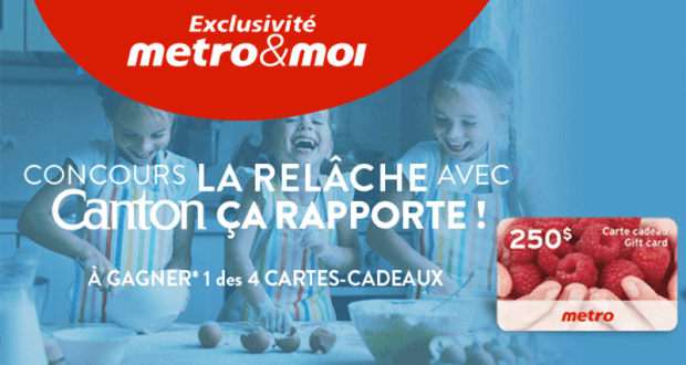 Gagnez 4 cartes cadeaux Metro de 250$ chacune