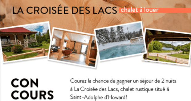 Gagnez Un séjour dans un chalet rustique à La Croisée des Lacs