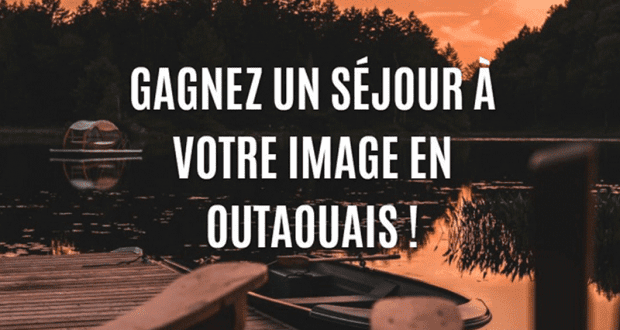 Gagnez 1 des 2 séjours à votre image en Outaouais