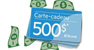 Gagnez 3 cartes-cadeaux Brunet de 500$ chacune