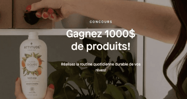 Gagnez 1 000$ de produits de la marque ATTITUDE