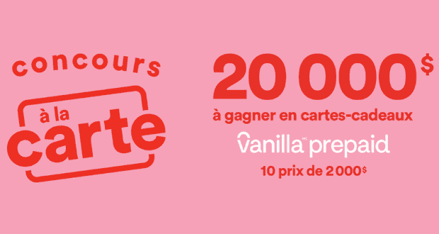 Gagnez 10 cartes cadeaux Visa Vanilla prépayées de 2000 $ chacune