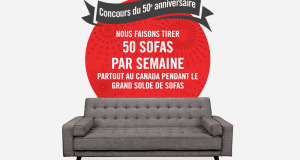 Gagnez 50 sofas par semaine (Valeur Total : 99 900 $)