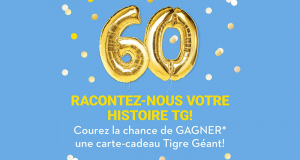 Gagnez 60 cartes-cadeaux Tigre Géant de 100 $ chacune
