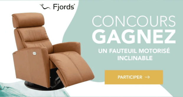 Gagnez un Fauteuil motorisé inclinable Fjords (Valeur de 3400 $)