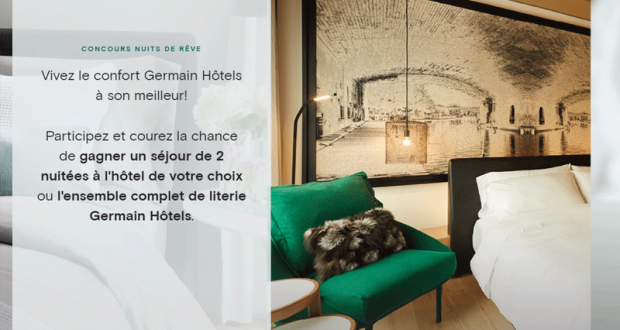 Gagnez un séjour à Germain Hôtels de votre choix (Valeur de 1200 $)