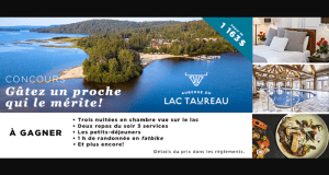 Gagnez un séjour de 3 nuitées à l'Auberge du Lac Taureau