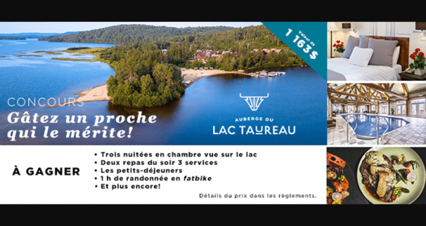 Gagnez un séjour de 3 nuitées à l'Auberge du Lac Taureau