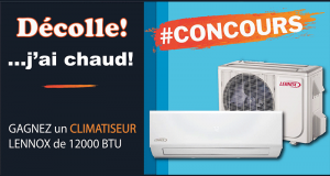 Gagnez un climatiseur Lennox 12 000 BTU avec l'installation incluse